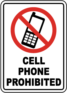 Cell Phone Prohibited Sign