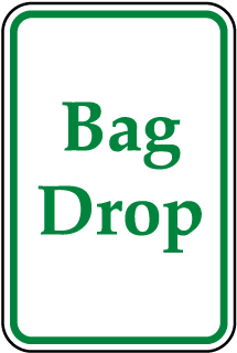 Bag Drop Sign