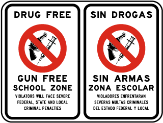 Drug Free Gun Free School Zone Violators Will Face Severe Federal State And Local Criminal Penalties Sin Drogas Sin Armas.. Sign