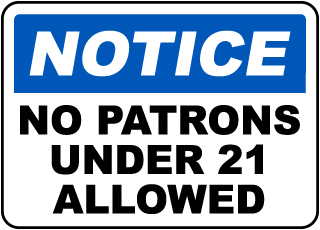 Notice No Patrons Under 21 Allowed Sign