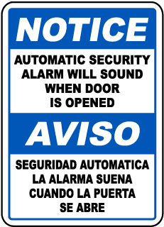 Bilingual Notice Automatic Security Alarm Will Sound When Door Is Opened Sign