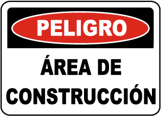 Peligro, Area de Construccion. sign