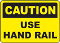 Caution Use Hand Rail sign