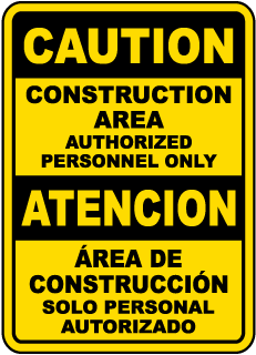 Caution Construction Area Authorized Personnel Only sign