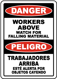 Danger Workers Above Watch For Falling Material sign