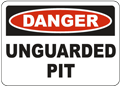 Danger Unguarded Pit sign