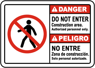 Danger Do Not Enter Construction area. Authorized personnel only sign