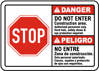 Danger Do Not Enter Construction area. Authorized persons only sign