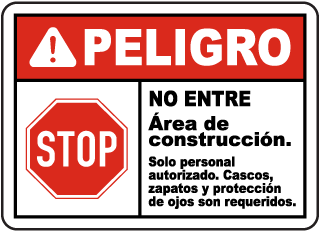 Peligro, No entre. Area de construccion. Solo personas autorizadas.