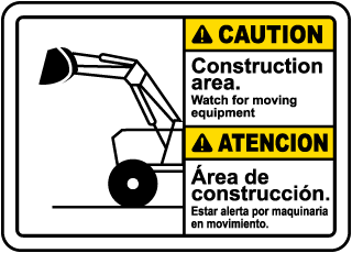 Caution Construction area. Watch for moving equipment sign