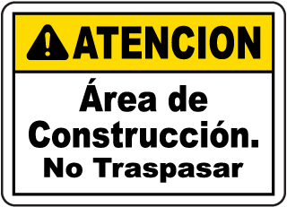Atencion. Area de construccion No traspasar. sign