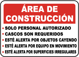 Area de construccion. Solo personal autorizado. Cascos son requeridos. Este alerta por objetos cayendo.