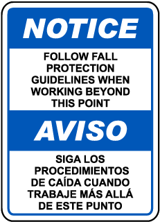 Notice Follow Fall Protection Guidelines When Working Beyond This Point sign