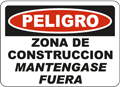 Peligro Zona De Construccion Mantengase Fuera sign
