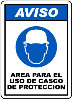 AVISO. AREA PARA EL USO DE CASCO DE PROTECCION
