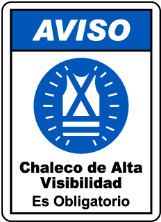 AVISO. Chaleco de Alta Visibilidad Es Obligatorio