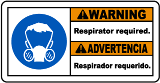 Warning Respirator required - Advertencia Respirador requerido bilingual sign