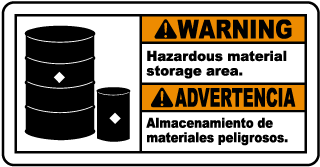 Warning Hazardous material storage area - Advertencia Almacenamiento de materiales peligrosos bilingual sign