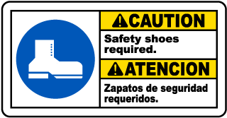 Caution Safety shoes required - Atencion Zapatos de seguridad requeridos bilingual sign