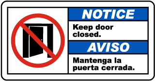 Notice Keep door closed - Aviso Mantenga la puerta cerrada bilingual sign