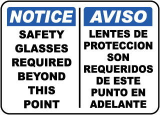 Notice Safety Glasses Required Beyond / Aviso Lentes De Proteccion Son Requeridos sign