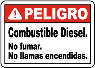 Spanish Peligro Sign, Combustible Diesel, No Fumar. No Llamas Encendidas