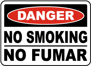 Danger No Smoking No Fumar Sign