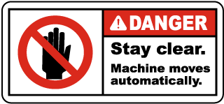 Danger Stay clear Machine moves automatically label