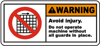 Warning Avoid injury Do not operate machine without all guards in place label