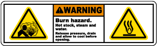 Warning Burn hazard Hot stock steam and water Release pressure drain and allow to cool before opening label