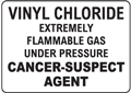Vinyl Chloride Extremely Flammable Gas Under Pressure Cancer-Suspect Agent Sign