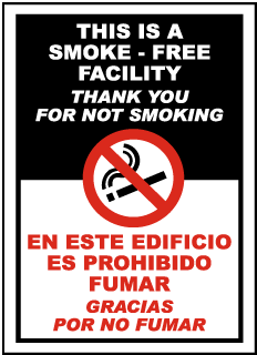 This Is A Smoke - Free Facility Thank You For Not Smoking En Este Edificio Es Prohibido Fumar Gracias Por No Fumar Sign