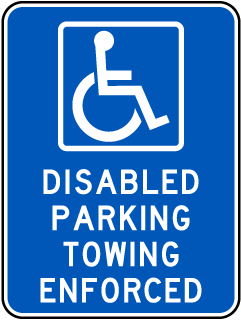 Handicapped Parking Sign-Disabled Parking Towing Enforced