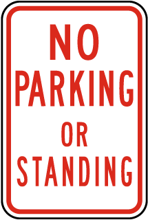 No Parking Or Standing Sign