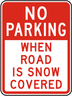 No Parking When Road Is Snow Covered Sign