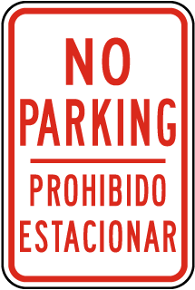 No Parking Any Time Prohibido Estacionar Sign