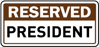 Reserved President Sign
