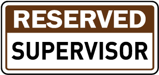 Reserved Supervisor Sign