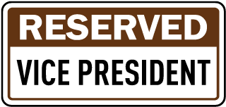 Reserved Vice President Sign