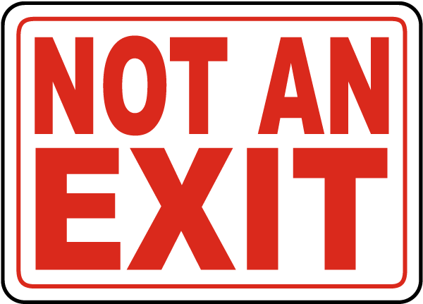 Not An Exit Sign A5118 by
