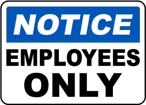 Notice Employees Only Sign F3732 by