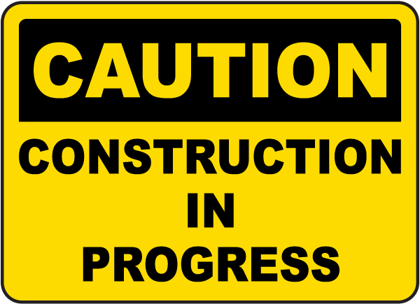 Construction In Progress Sign G2379 - by SafetySign.com