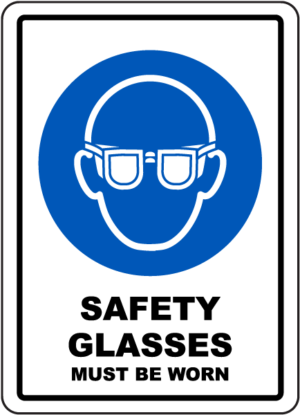 Safety Glasses Must Be Worn Sign G2610 - by SafetySign.com