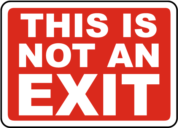 This Is Not An Exit Sign A4231 by