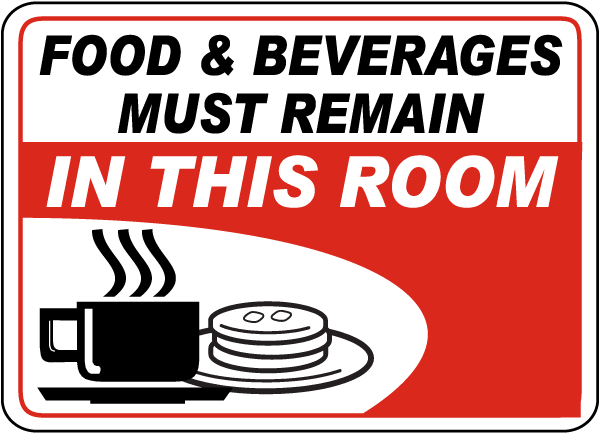 Food Must Remain In This Room Sign D5731 - by SafetySign.com
