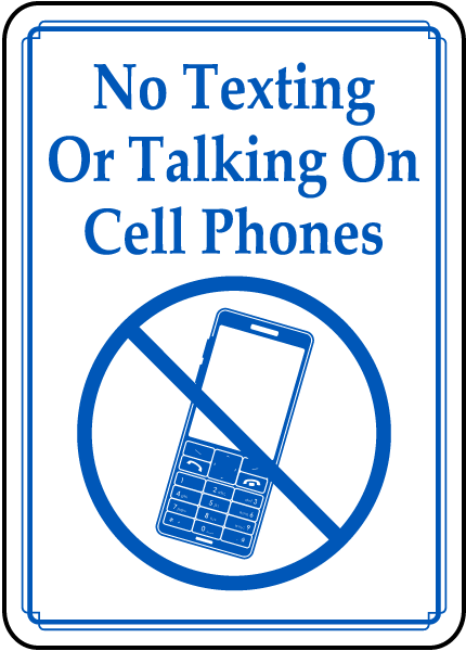 No Texting or Talking on Cell Phones Sign D5916 - by SafetySign.com