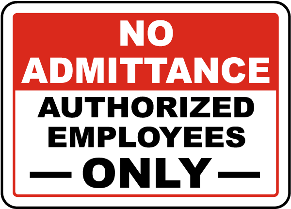 Authorized Employees Only Sign F3716 - by SafetySign.com