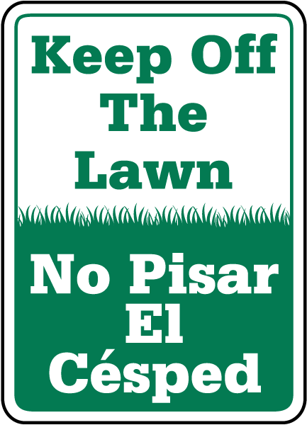 Bilingual Keep Off The Lawn Sign F7570 - by SafetySign.com