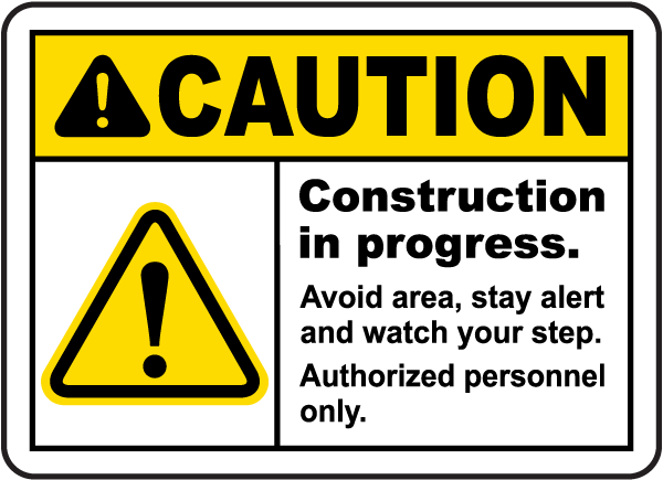 Construction In Progress Sign G2585 - by SafetySign.com