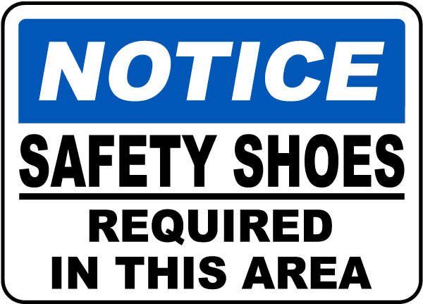 Notice Safety Shoes Required Sign I3599 - by SafetySign.com